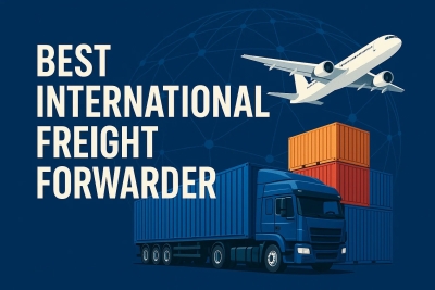 Best International Freight Forwarder: How to Choose the Right Partner for Your Business
